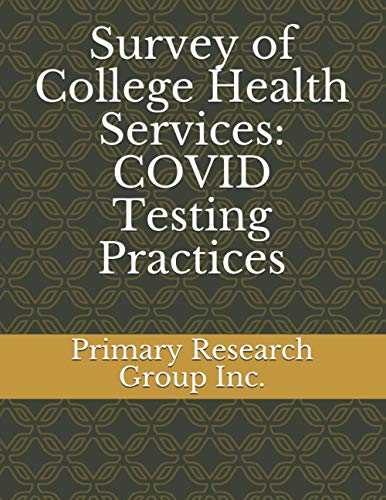 Survey of College Health Services: COVID Testing Practices