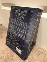 Legal Nurse Consulting Practices: 3rd Edition