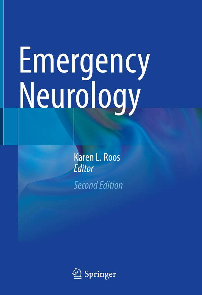 Emergency Neurology: Second Edition 2021