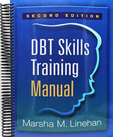 DBT Skills Training Manual, Second Edition