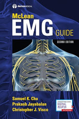 McLean EMG Guide, Second Edition – A Comprehensive Guide to Mastering Basic Electrodiagnostic Techniques
