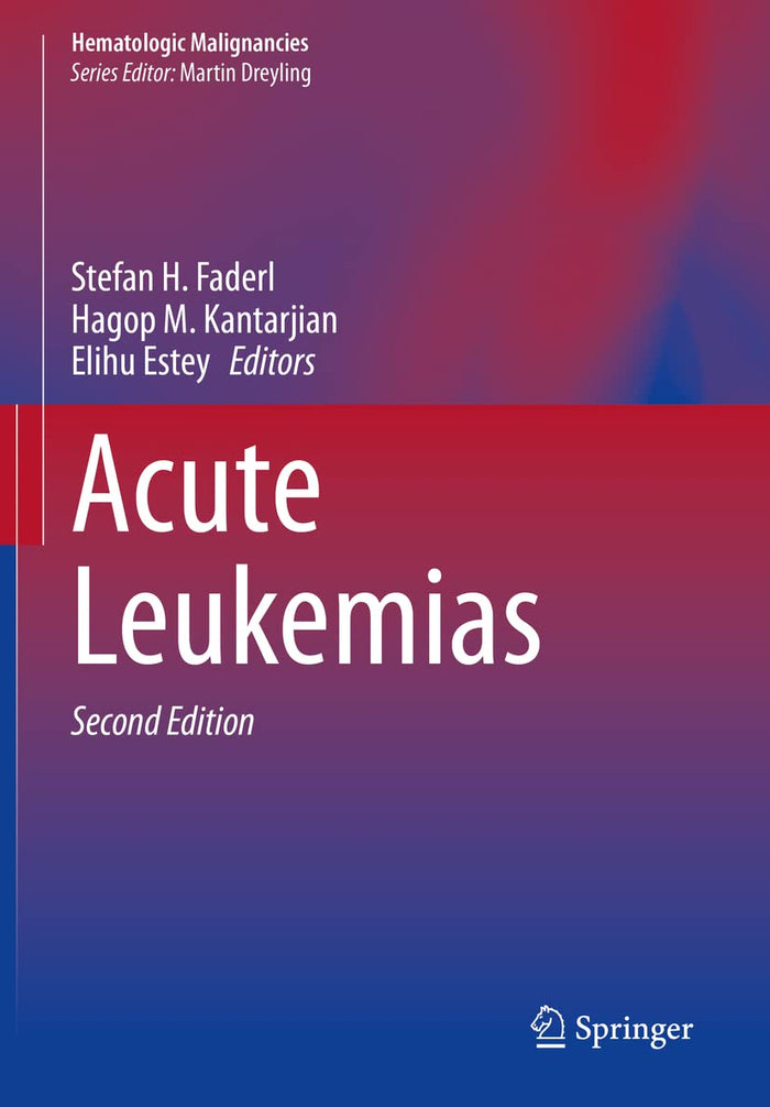 Acute Leukemias (Hematologic Malignancies): Second Edition 2021