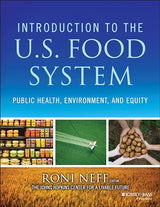 Introduction to the U.S. Food System: Public Health, Environment, and Equity