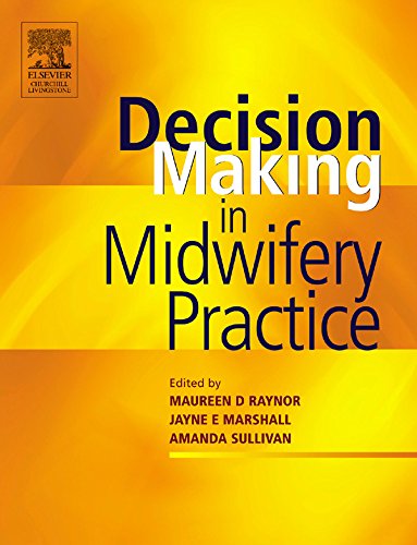 Decision-Making in Midwifery Practice: 1st Edition, Kindle Edition