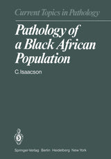 Pathology of a Black African Population (Current Topics in Pathology)