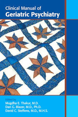 Clinical Manual of Geriatric Psychiatry: 1st Edition