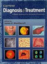 Current Diagnosis & Treatment: A Quick Reference for the General Practitioner