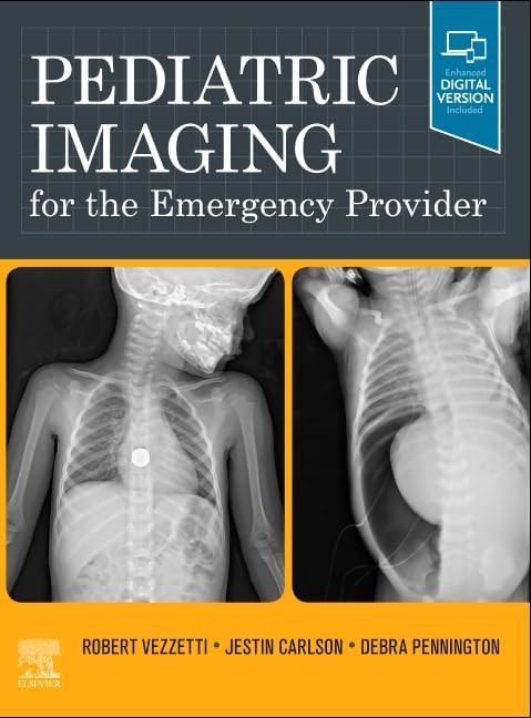 Pediatric Imaging for the Emergency Provider: 1st Edition