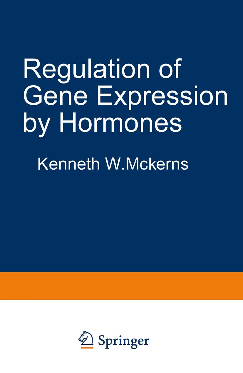 Regulation of Gene Expression by Hormones: 1st Edition