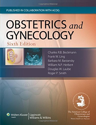 Obstetrics and Gynecology (Obstetrics and Gynecology (Beckman)) 6th (sixth) edition