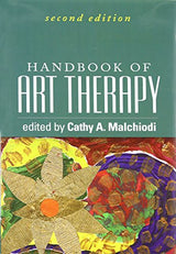 Handbook of Art Therapy: Second Edition