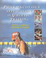 Pharmacology Application in Athletic Training: 1st Edition, Kindle Edition