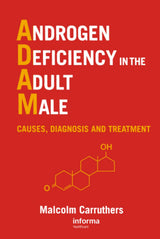Androgen Deficiency in The Adult Male: 1st Edition