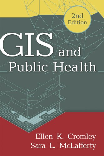GIS and Public Health: 2nd Edition
