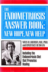 The Endometriosis Answer Book: New Hope, New Help