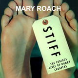 Stiff: The Curious Lives of Human Cadavers