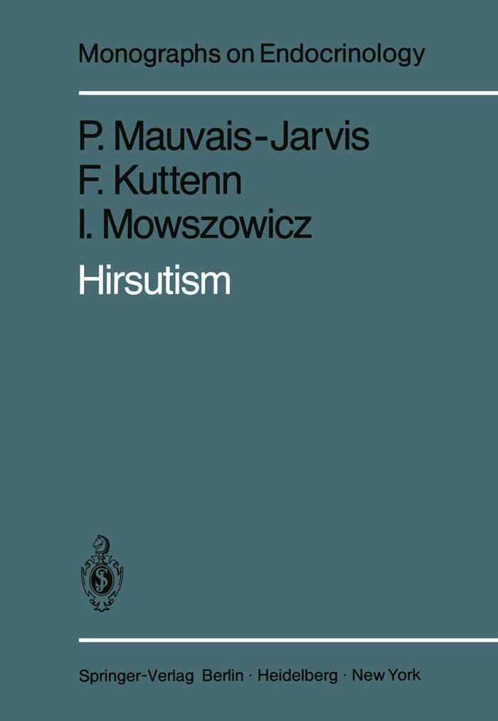 Hirsutism (Monographs on Endocrinology)