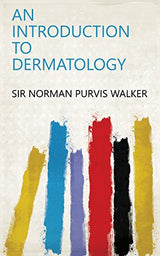 An Introduction to dermatology