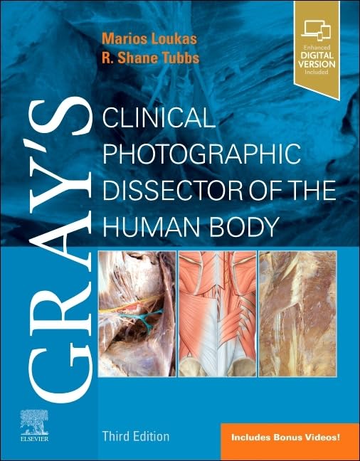 Gray's Clinical Photographic Dissector of the Human Body (Gray's Anatomy): 3rd Edition