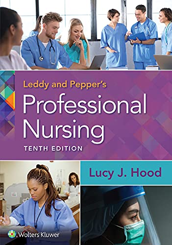 Leddy & Pepper's Professional Nursing: 10th Edition, Kindle Edition