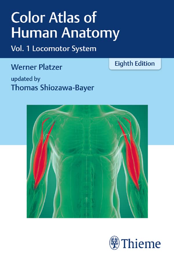 Color Atlas of Human Anatomy: Vol. 1 Locomotor System: 8th Edition, Kindle Edition