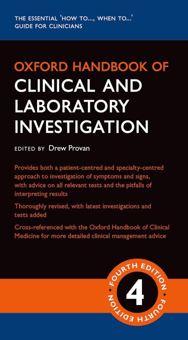 Oxford Handbook of Clinical and Laboratory Investigation (Oxford Medical Handbooks): 4th Edition