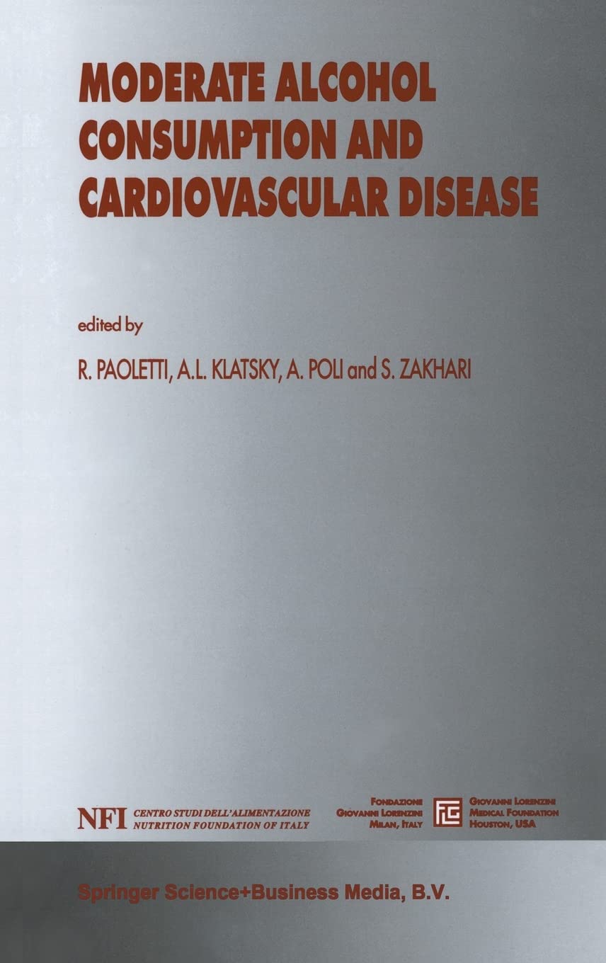 Moderate Alcohol Consumption and Cardiovascular Disease: 1st Edition
