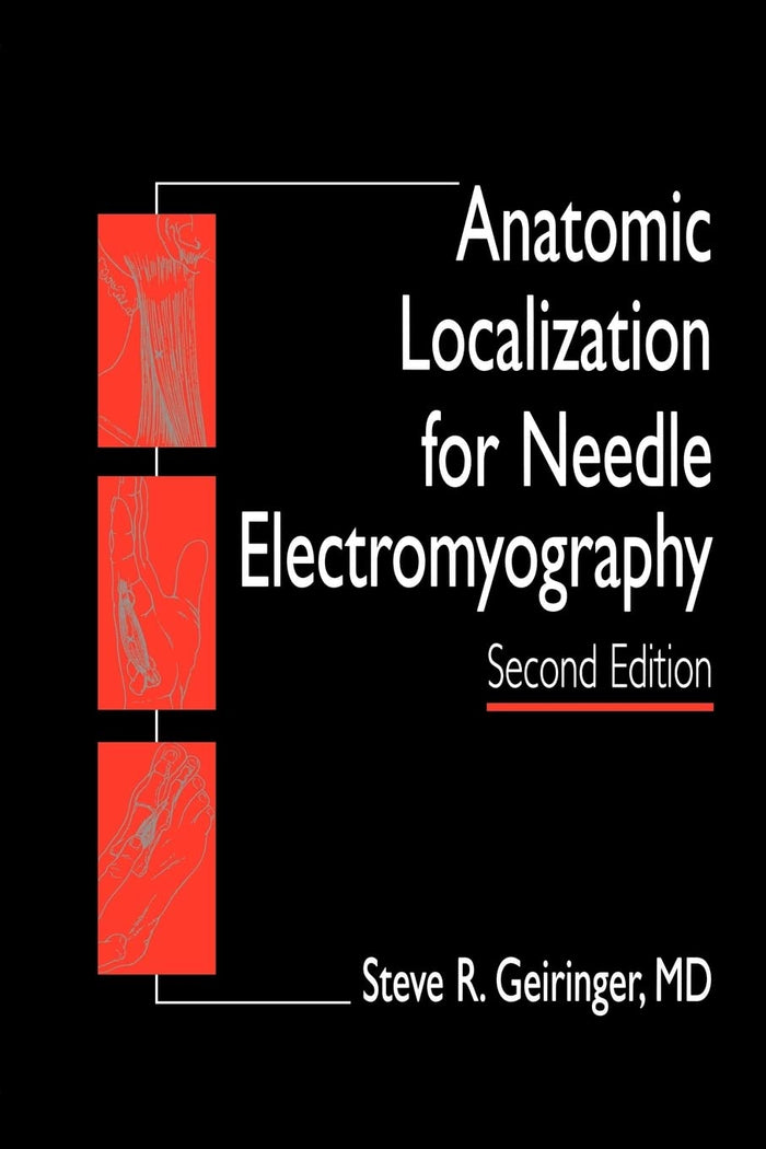 Anatomic Localization for Needle EMG: 2nd Edition