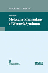 Molecular Mechanisms of Werner’s Syndrome (Medical Intelligence Unit (Unnumbered))