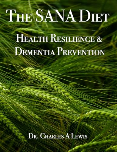The SANA Diet: Health Resilience and Dementia Prevention