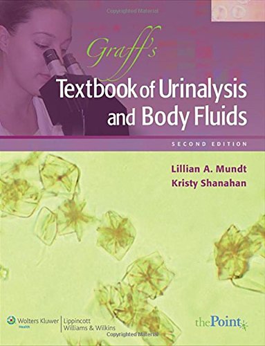 GRAFF'S TEXTBOOK OF URINALYSIS AND BODY FLUIDS 2E:.