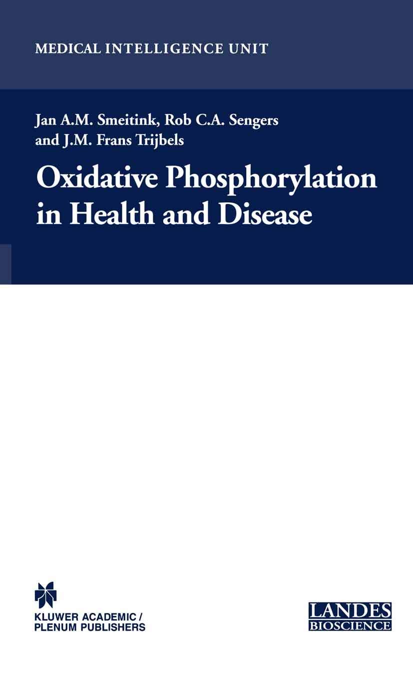 Oxidative Phosphorylation in Health and Disease (Medical Intelligence Unit): Softcover reprint of 1st ed. 2005 Edition