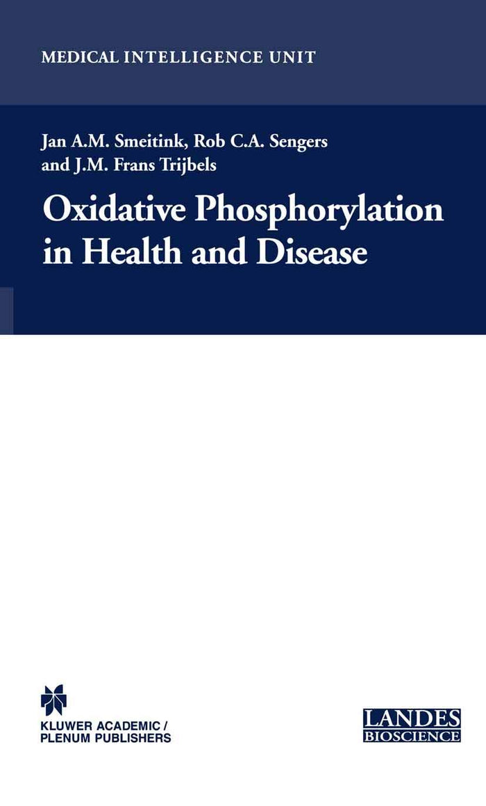 Oxidative Phosphorylation in Health and Disease (Medical Intelligence Unit): Softcover reprint of 1st ed. 2005 Edition