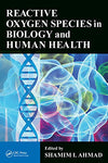 Reactive Oxygen Species in Biology and Human Health