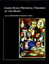Large-Scale Neuronal Theories of the Brain (Computational Neuroscience): 1st Edition