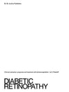 Diabetic Retinopathy: Clinical Evaluation, Prognosis and Treatment with Photocoagulation