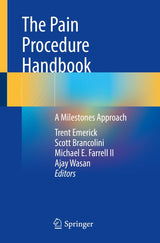 The Pain Procedure Handbook: A Milestones Approach: Kindle Edition