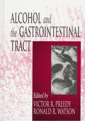 Alcohol and the Gastrointestinal Tract: 1st Edition