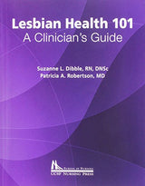 Lesbian Health 101: A Clinician's Guide