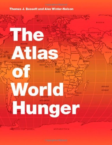 The Atlas of World Hunger: 1st Edition