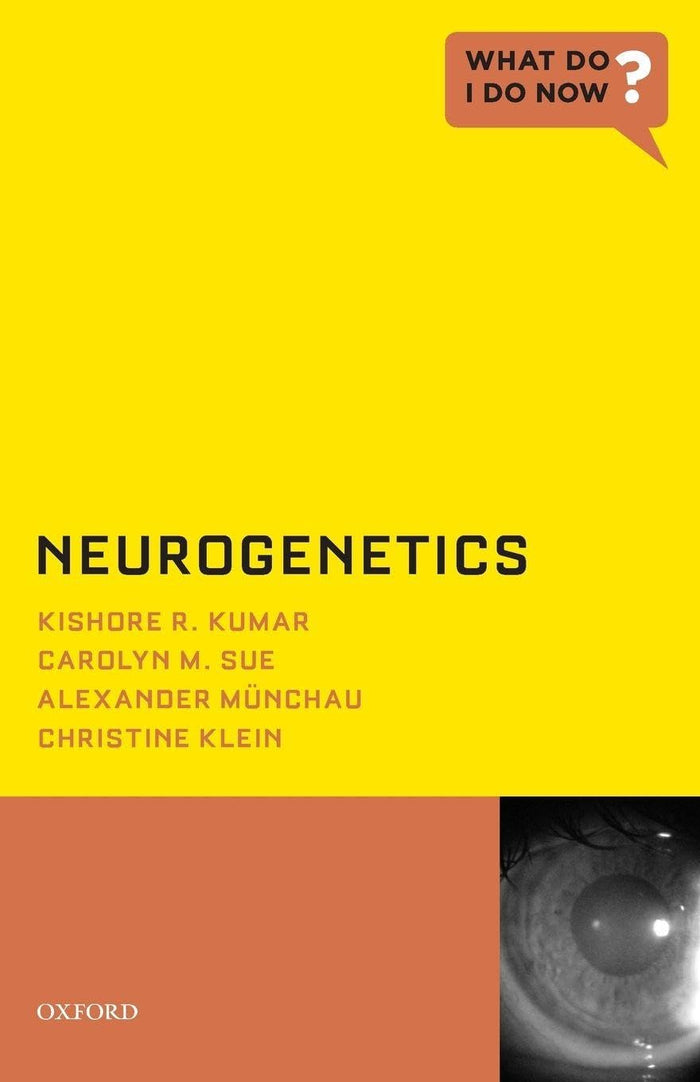 NEUROGENETICS WDIDN P (What Do I Do Now): 1st Edition