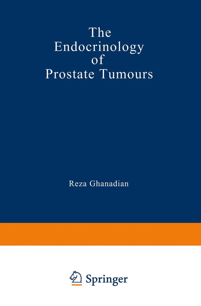 The Endocrinology of Prostate Tumours: 1983rd Edition
