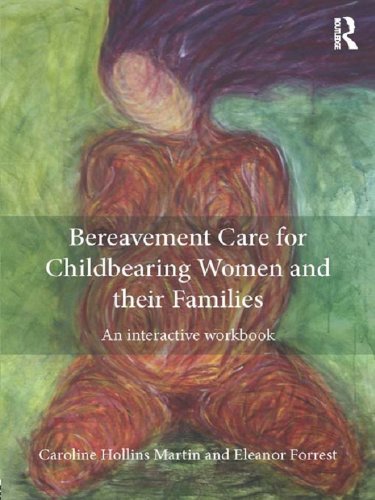 Bereavement Care for Childbearing Women and their Families: An Interactive