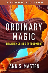 Ordinary Magic: Resilience in Development