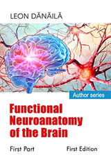 Functional Neuroanatomy of the Brain: First Part