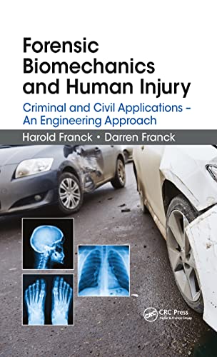 Forensic Biomechanics and Human Injury: 1st Edition