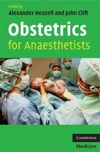 Obstetrics for Anaesthetists: Illustrated Edition