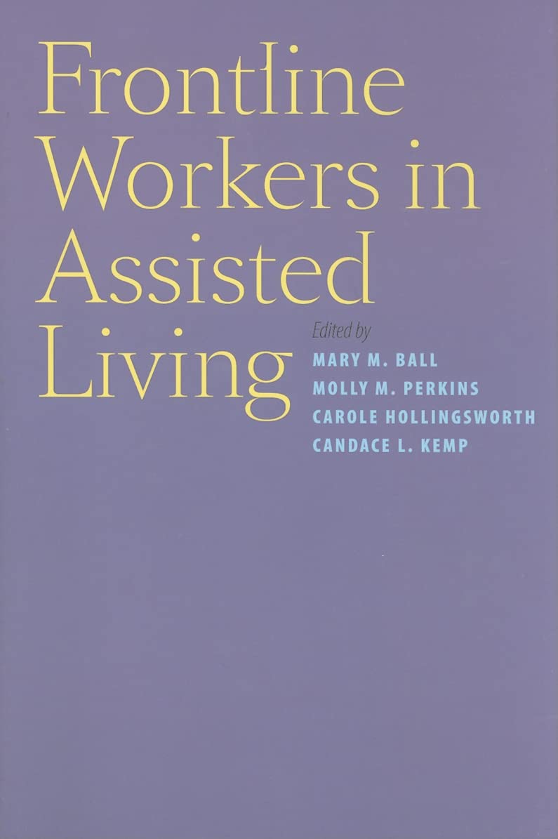 Frontline Workers in Assisted Living: 1st Edition