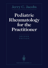 Pediatric Rheumatology for the Practitioner: Second Edition 1993