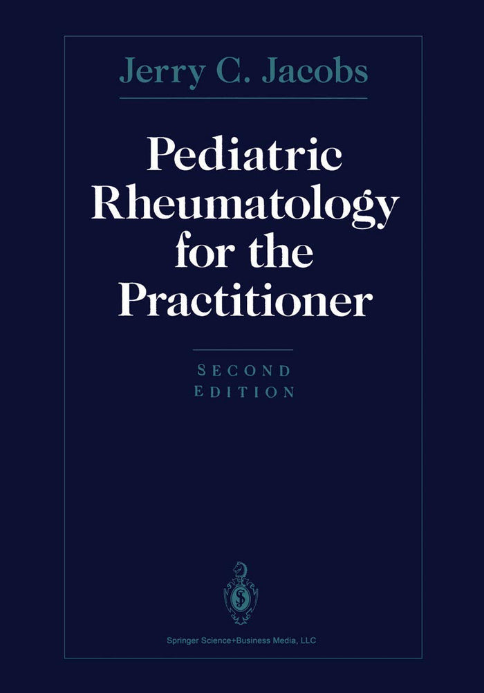 Pediatric Rheumatology for the Practitioner: Second Edition 1993